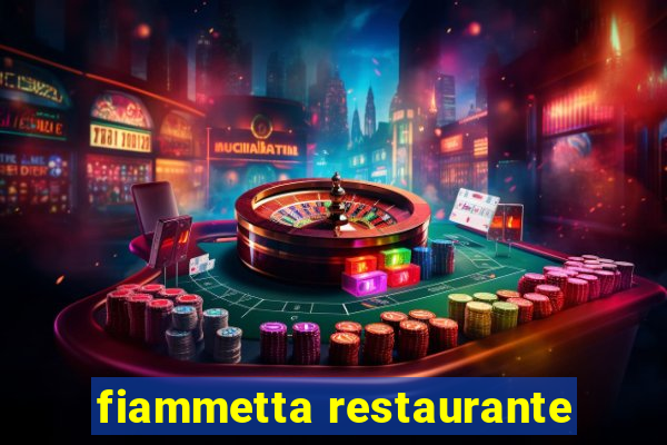 fiammetta restaurante